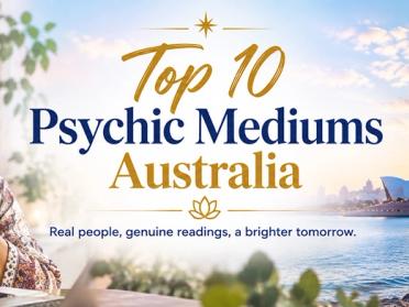 Top 10 Psychic Mediums Australia