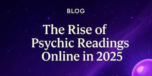 The Rise of Psychic Readings Online in 2025