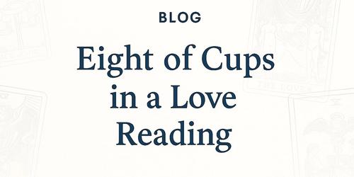 Eight of Cups in a Love Reading