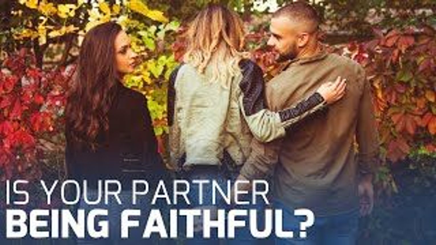 How to Know If Your Partner Is Being Faithful