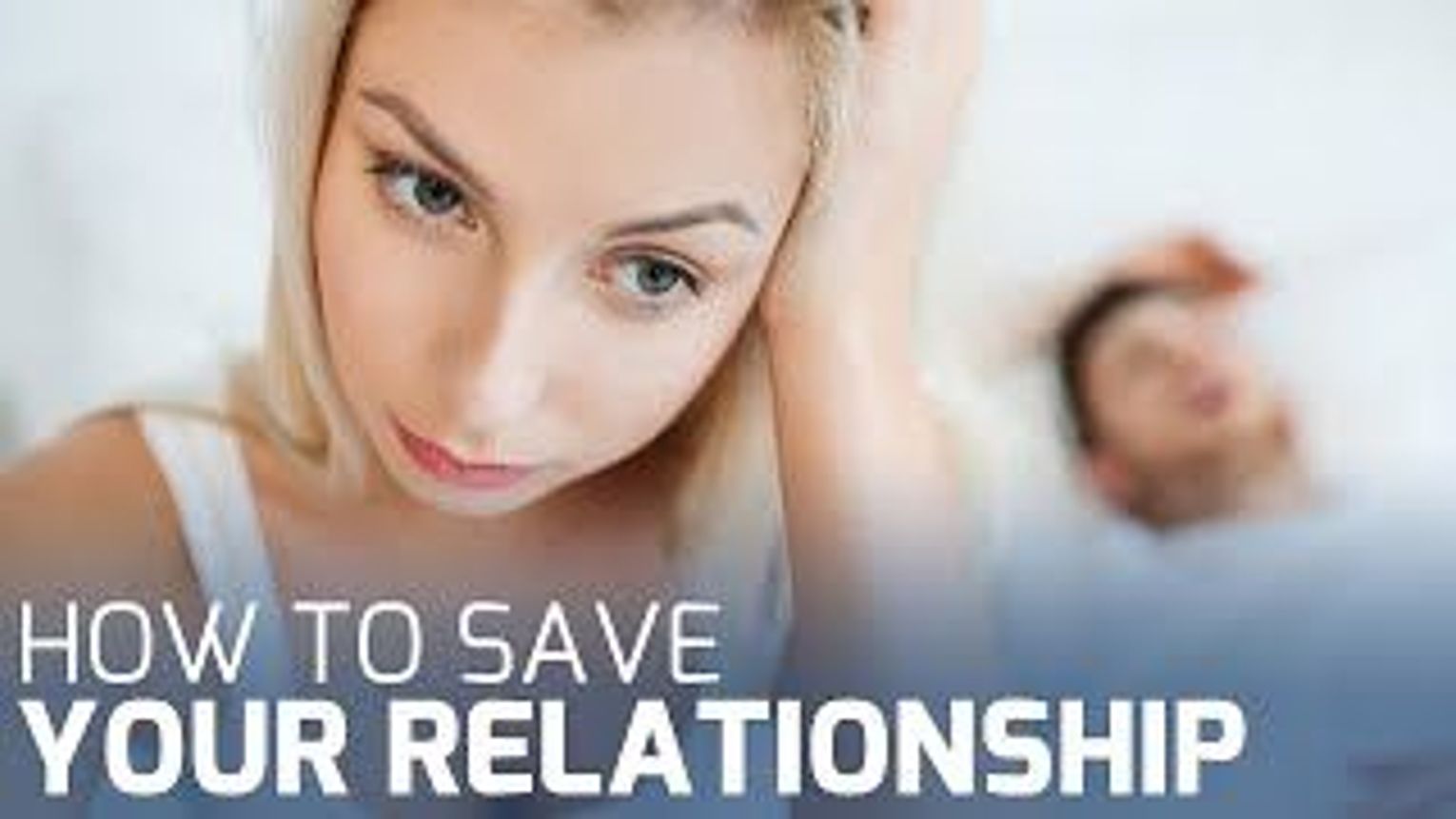 Is Your Relationship Worth Saving?