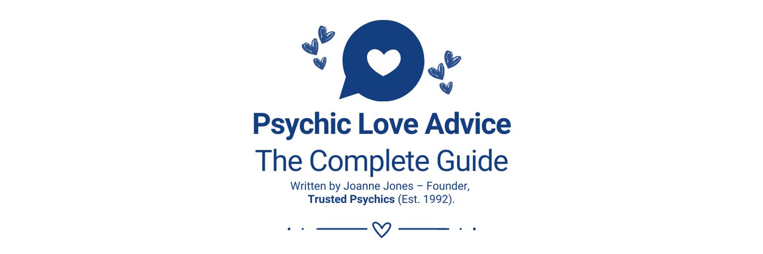 Psychic Love Advice: The Complete Guide - Trusted Psychics