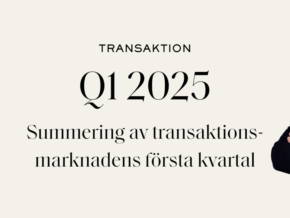 Transaktionsmarknaden Q1 2025