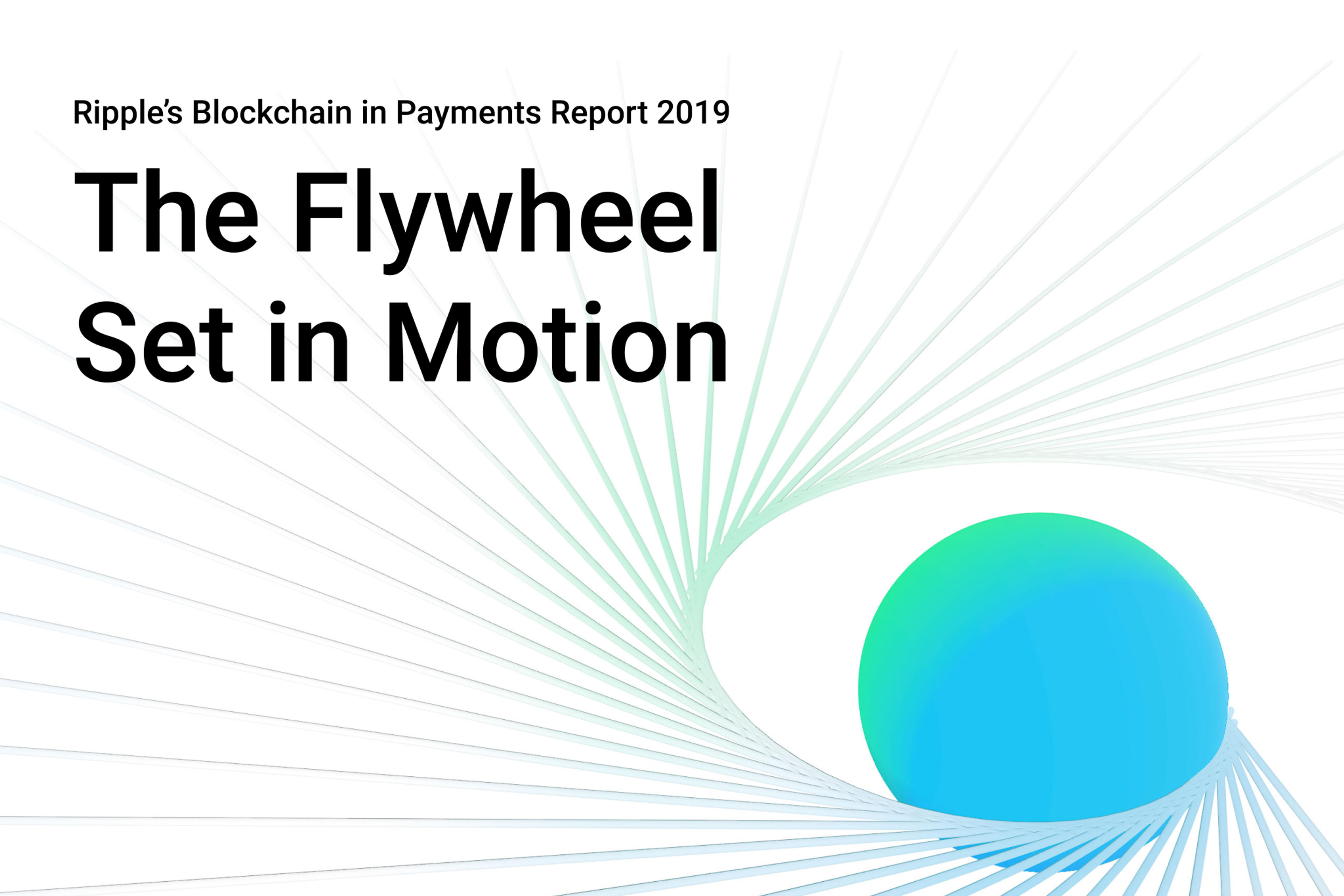 Image for Blockchain in Payments Report 2019: Flywheel Set in Motion