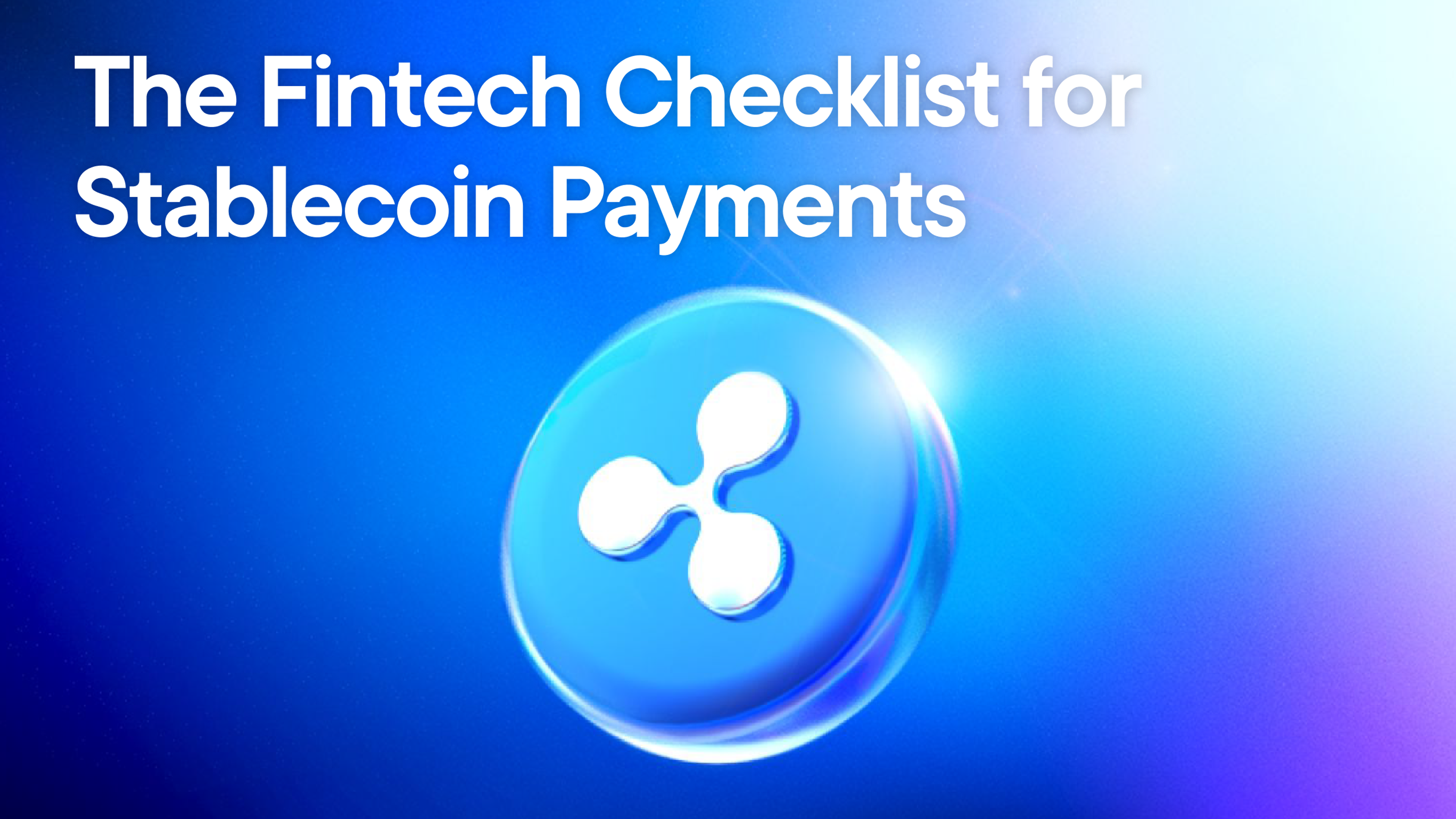 The Fintech Checklist for Stablecoin Payments