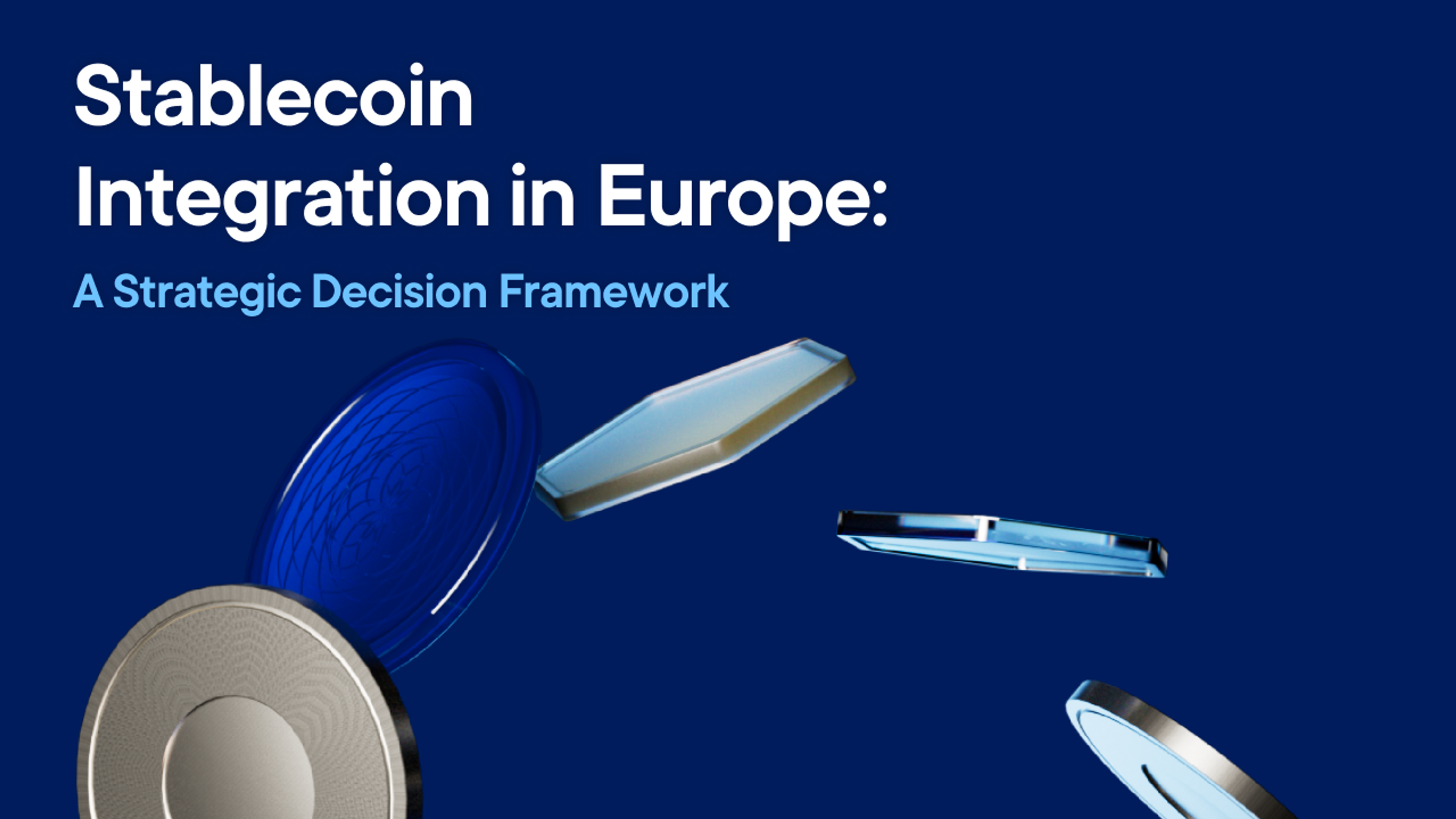 Stablecoin Integration in the European Union: A Strategic Decision Framework