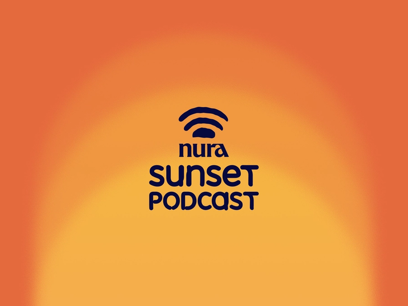 Nura Sunset Podcast