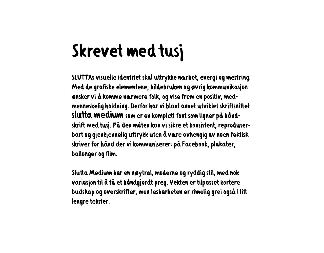 sluttamedium-tusj