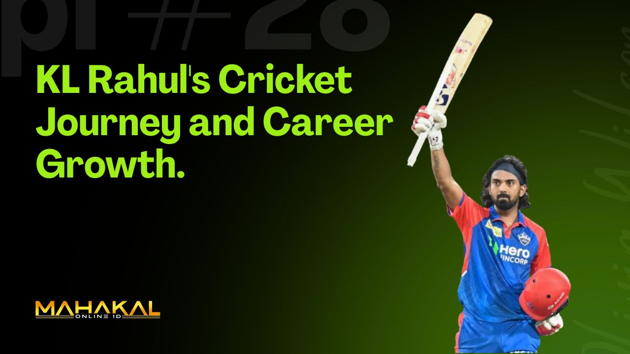 KL Rahul Cricket Journey and Career Growth