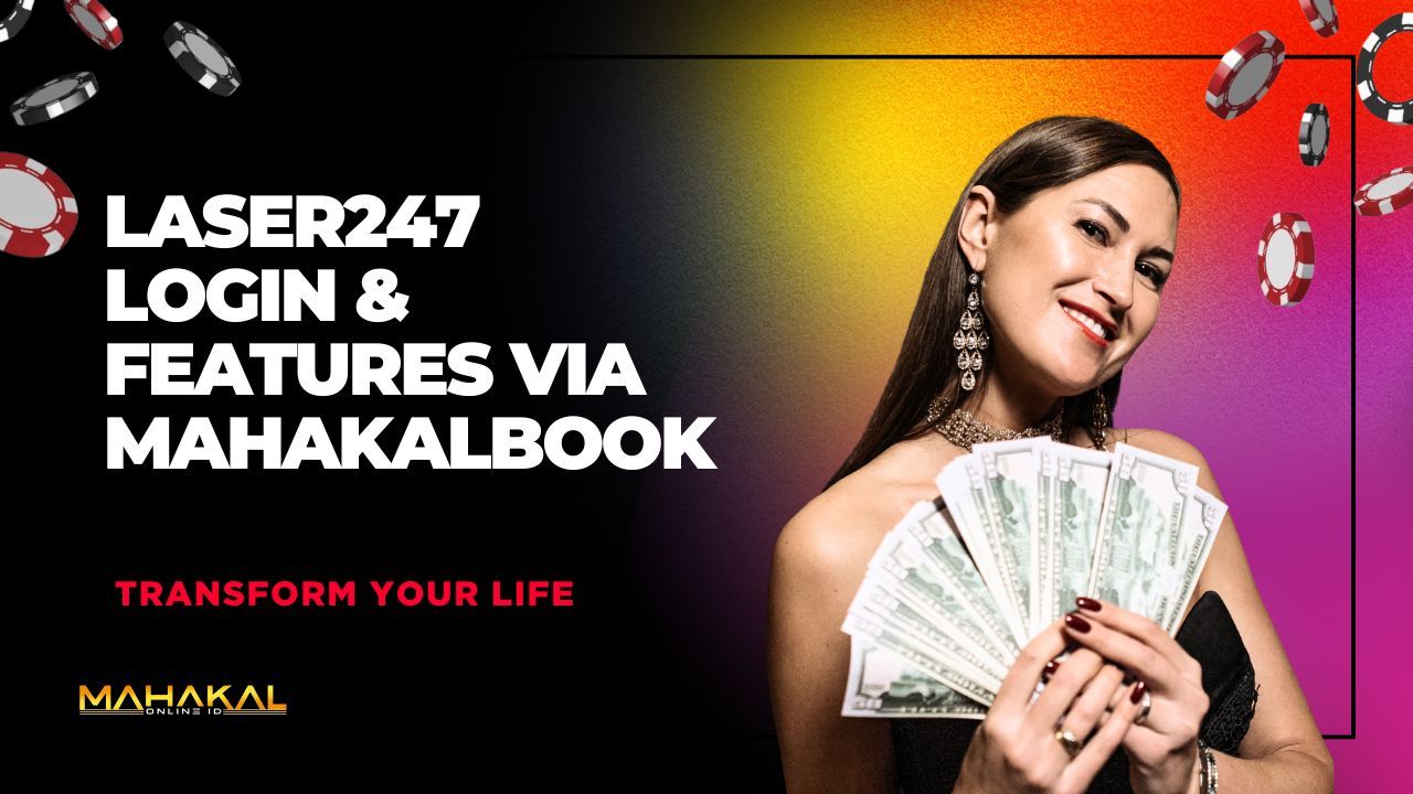 Laser247.com Login & Features via Mahakalbook