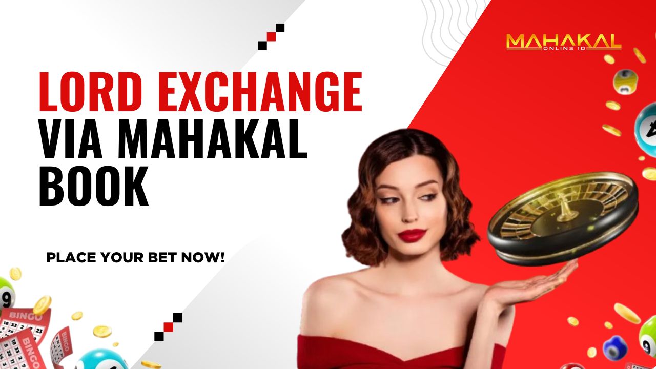 Lord Exchange via Mahakal Book - Secure Betting Platform
