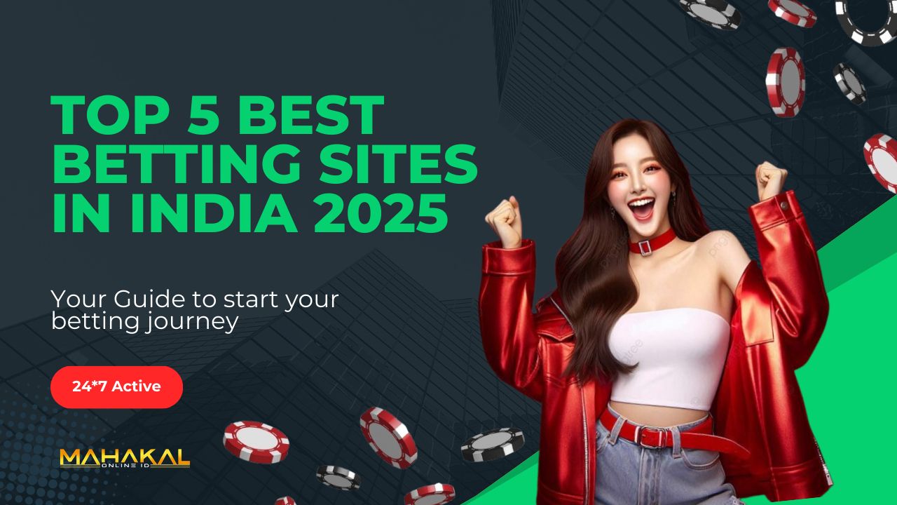 Top 5 Best Betting Sites in India 2025