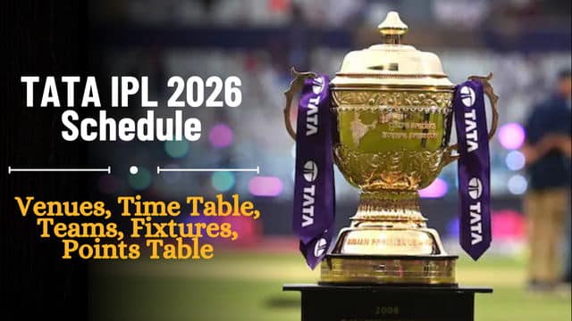 IPL 2026 Schedule: Full Match List, Dates, Venues & Tournament Guide