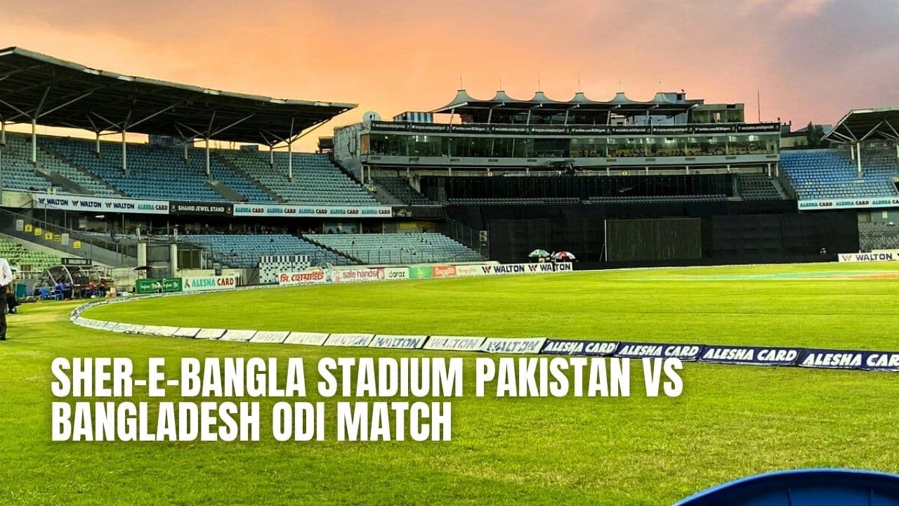 Sher-e-Bangla Stadium Pakistan vs Bangladesh ODI Match