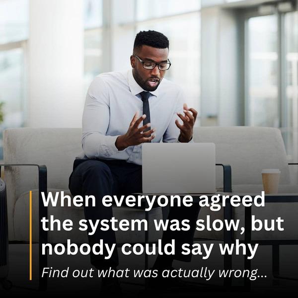 A concerned IT professional working at a laptop, with the text "When everyone agreed the system was slow, but nobody could say why."
