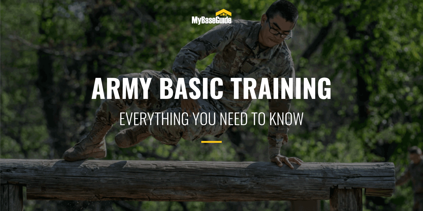 My Base Guide - Army Basic Training: Everything You Need to Know