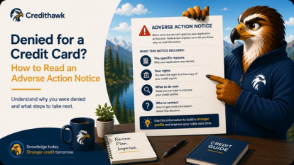 Denied for a Credit Card? How to Read an Adverse Action Notice 