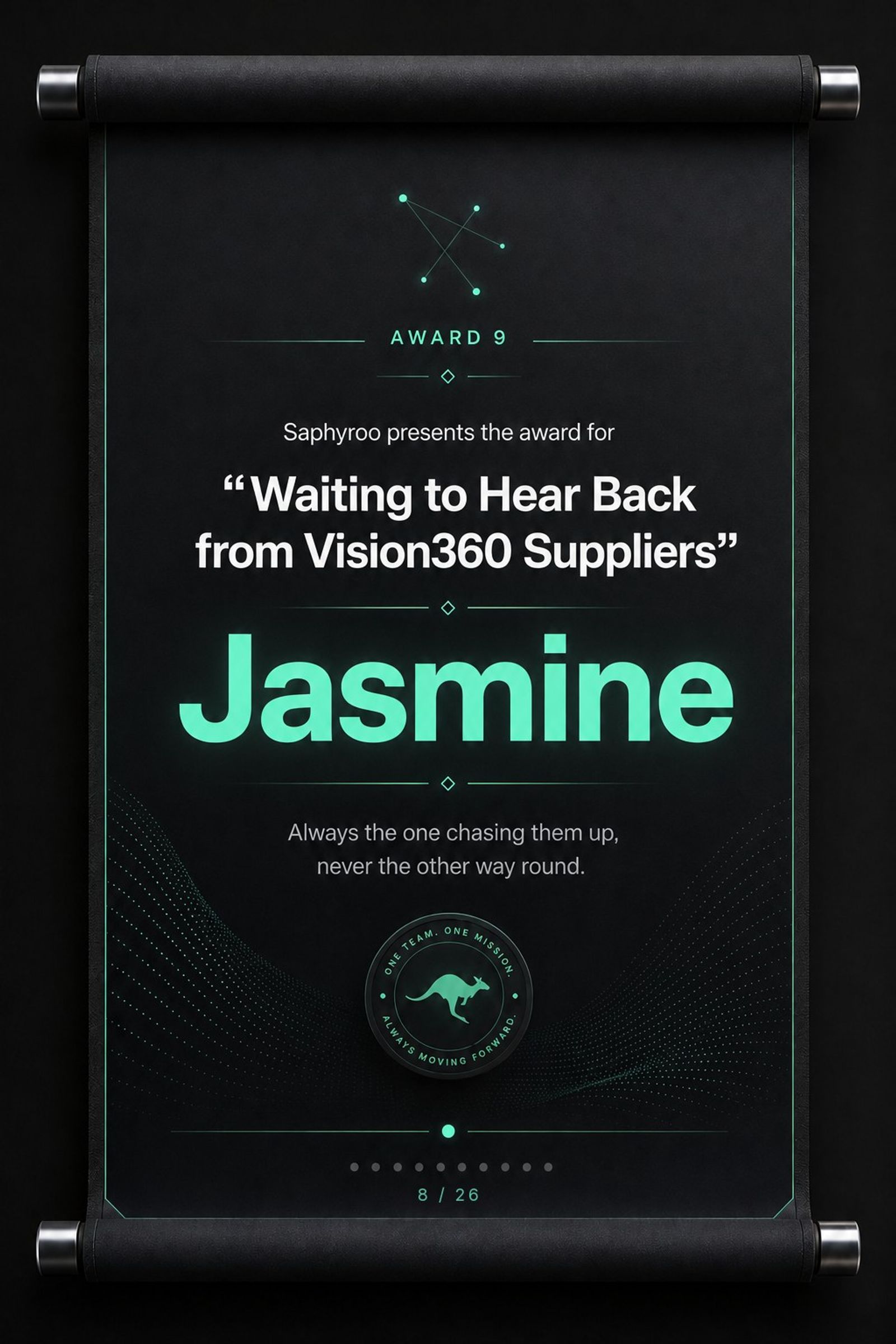 Saphyroo award scroll: Award 9, “Waiting to Hear Back from Vision360 Suppliers”, Jasmine