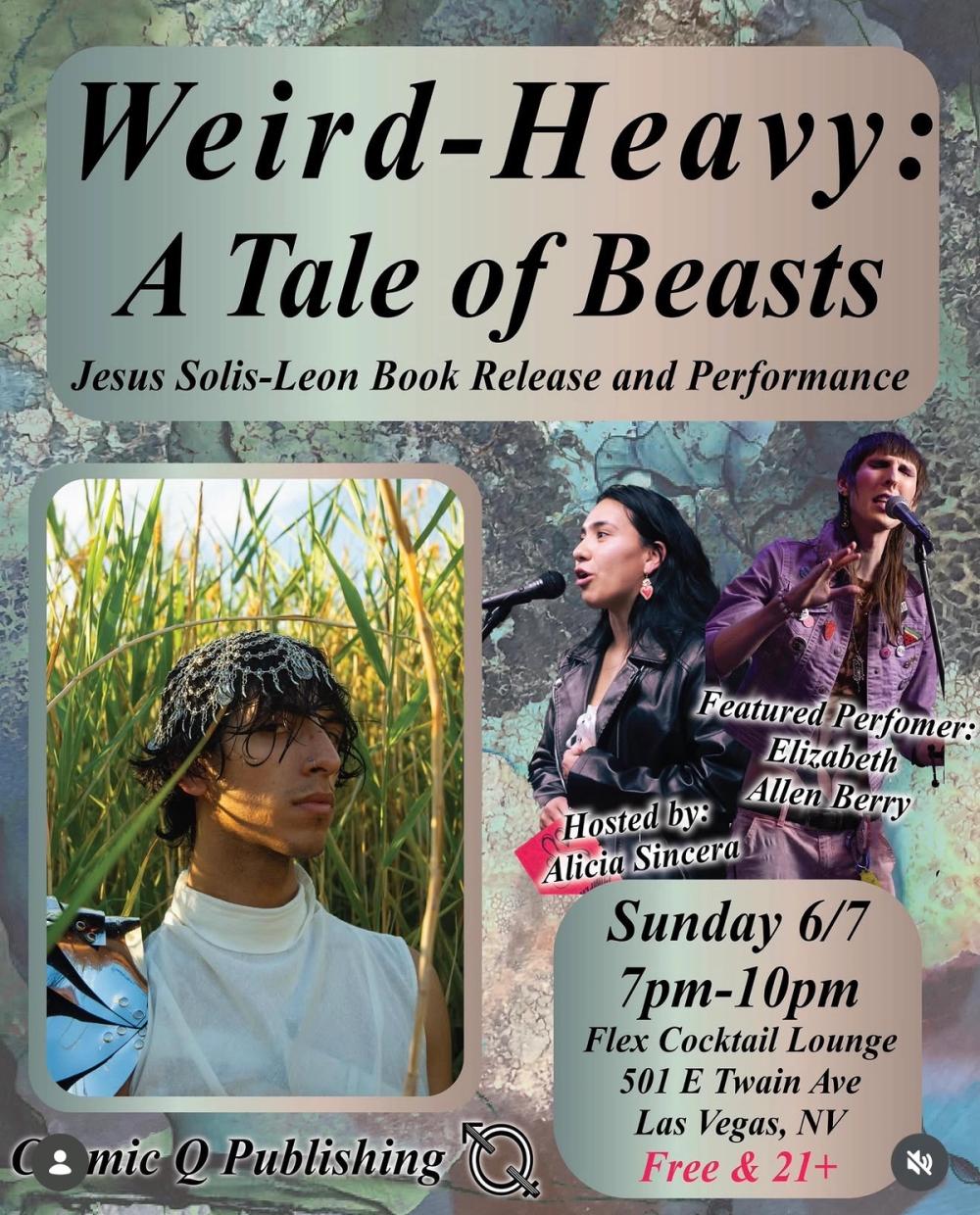 Weird-Heavy: A Tale of Beasts flyer — Sun, Jun 7 at FLEX Cocktail Lounge, Las Vegas