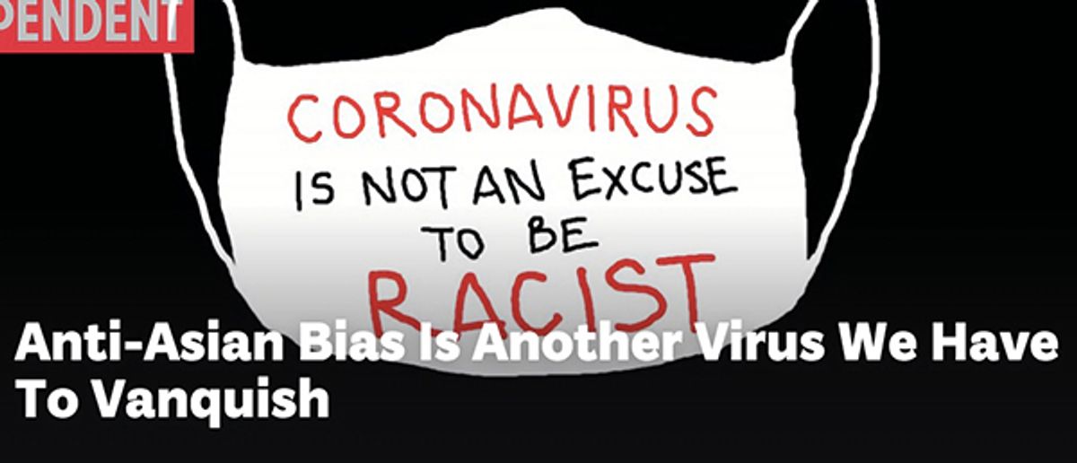 Image for Indypendent: Anti-Asian Bias Is Another Virus We Have To Vanquish