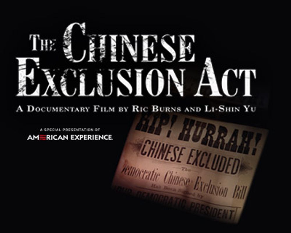 Image for May 23, 2017 – Screening of “Chinese Exclusion Act” and Q&A with filmmakers Ric Burns and Li-shin Yu