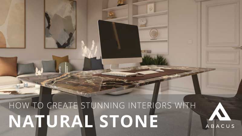 Using Natural Stone in Interior Design | Abacus Tables