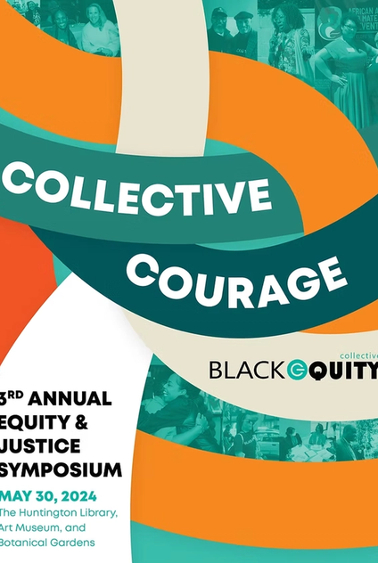 3rd Annual Equity and Justice Symposium: Collective Courage event poster