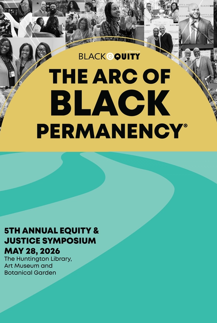 5th Annual Equity and Justice Symposium: The Arc of Black Permanency event poster