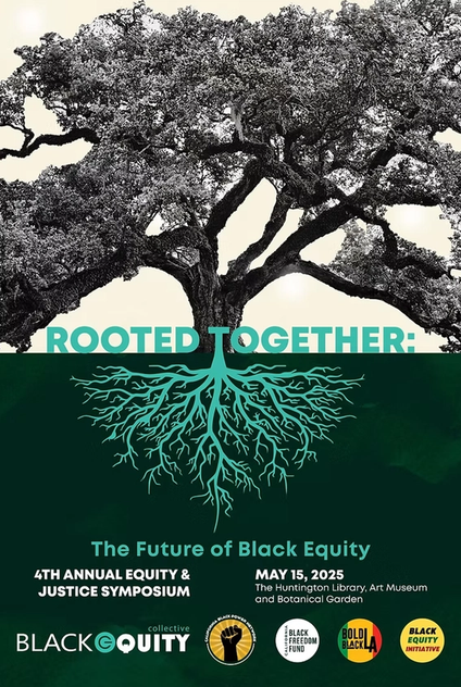 4th Annual Equity and Justice Symposium: Rooted Together event poster