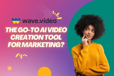 Wave.video: The Go-To AI Video Creation Tool for Marketing?