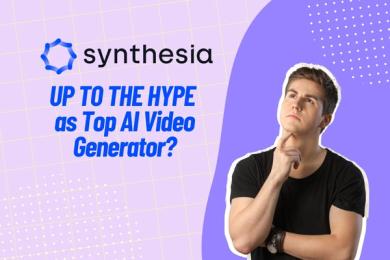 Synthesia: Up to the Hype as Top AI Video Generator? [2024]