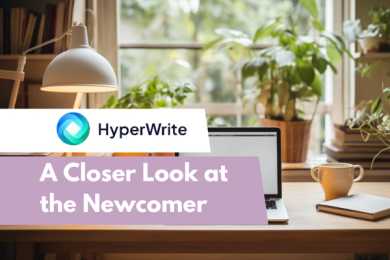 Hyperwrite: A Closer Look at the Newcomer