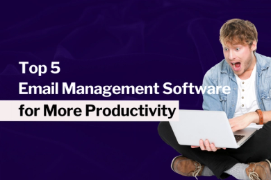 Top 5 Email Management Software for More Productivity in 2024