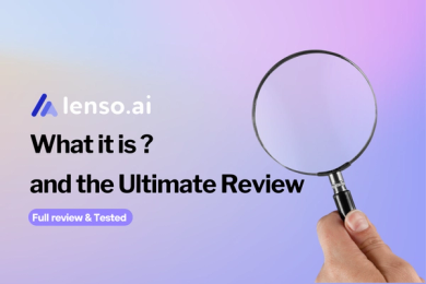 Lenso.ai: What Is It and the Ultimate Review [2024]