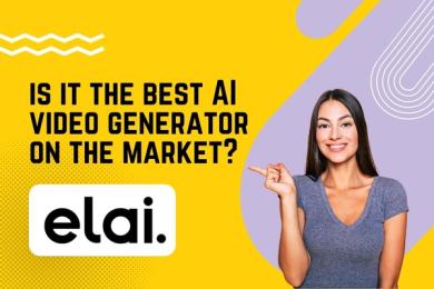 Elai: Is It the Best AI Video Generator On the Market? [2024]