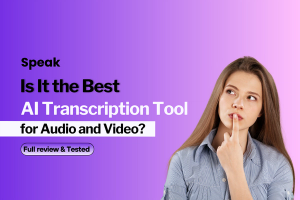 Speak AI: Is It the Best AI Transcription Tool for Audio and Video? [2024]