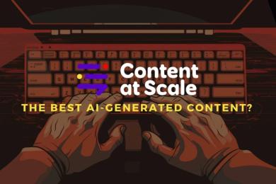 Content at Scale: The Best AI-Generated Content?