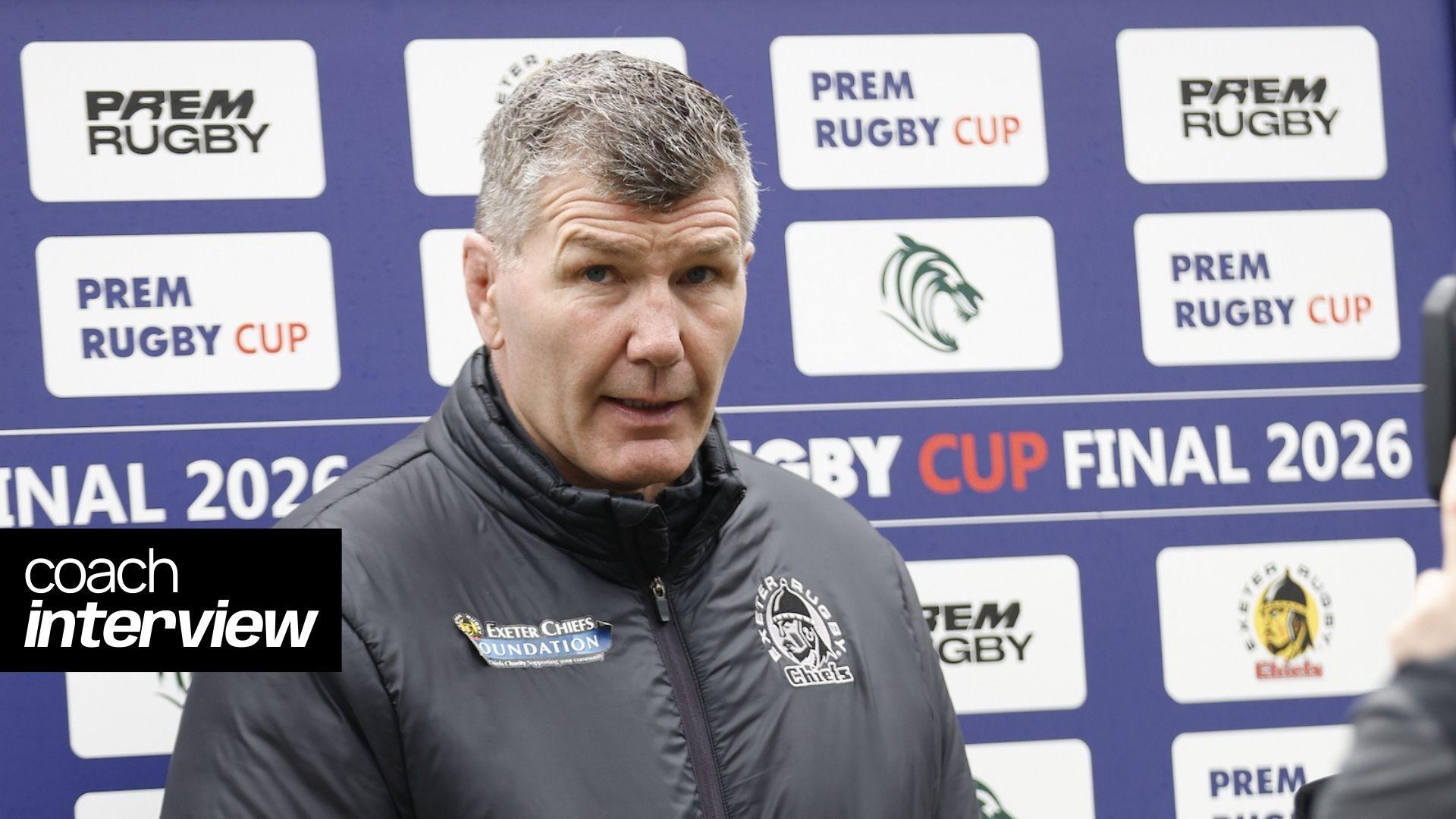 Rob Baxter post-match | Prem Rugby Cup Final | Exeter Chiefs | Exeter ...