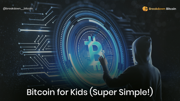 Bitcoin Explained Like You’re 10: The Simple Guide to Money, Blockchain, and the Future of Finance