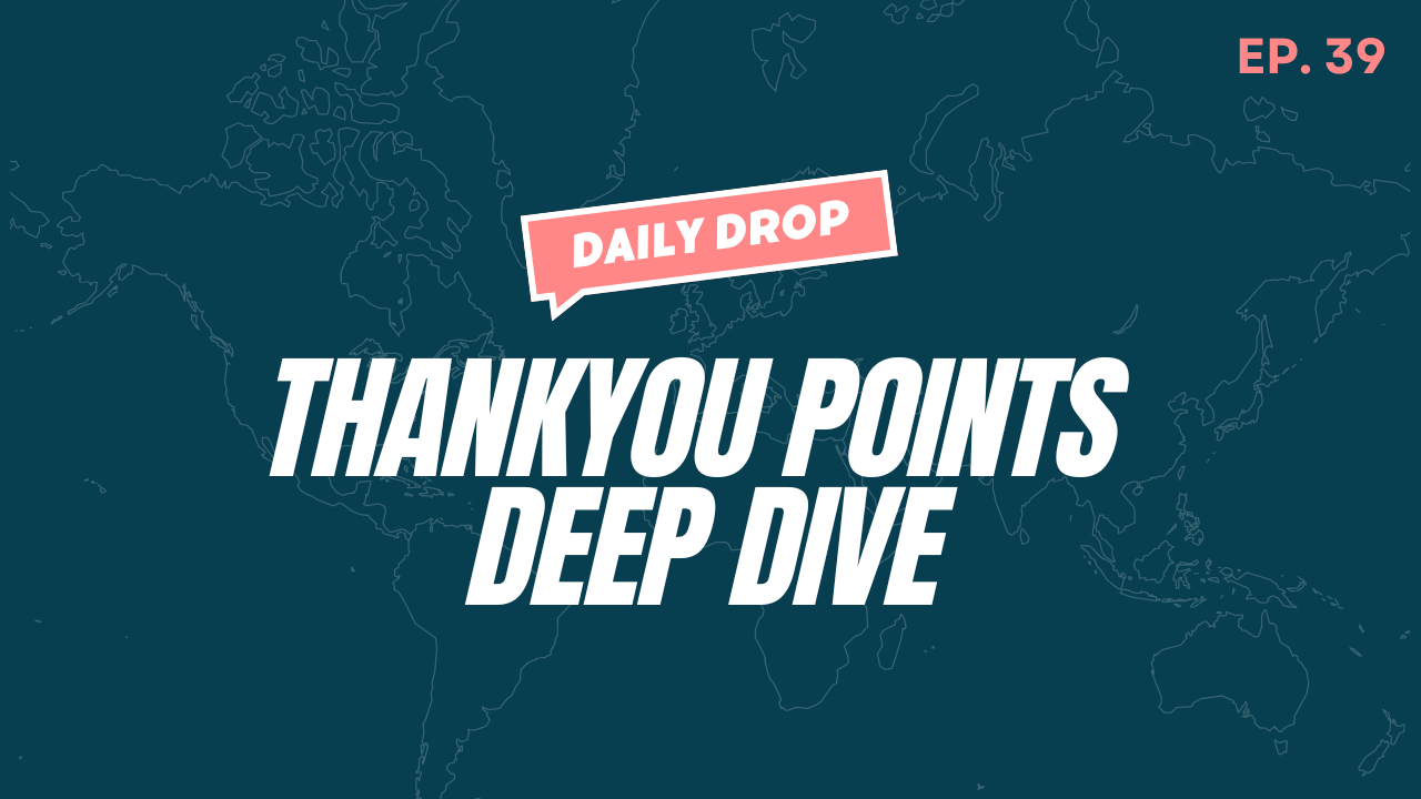 ThankYou Points Deep Dive on a dark blue background