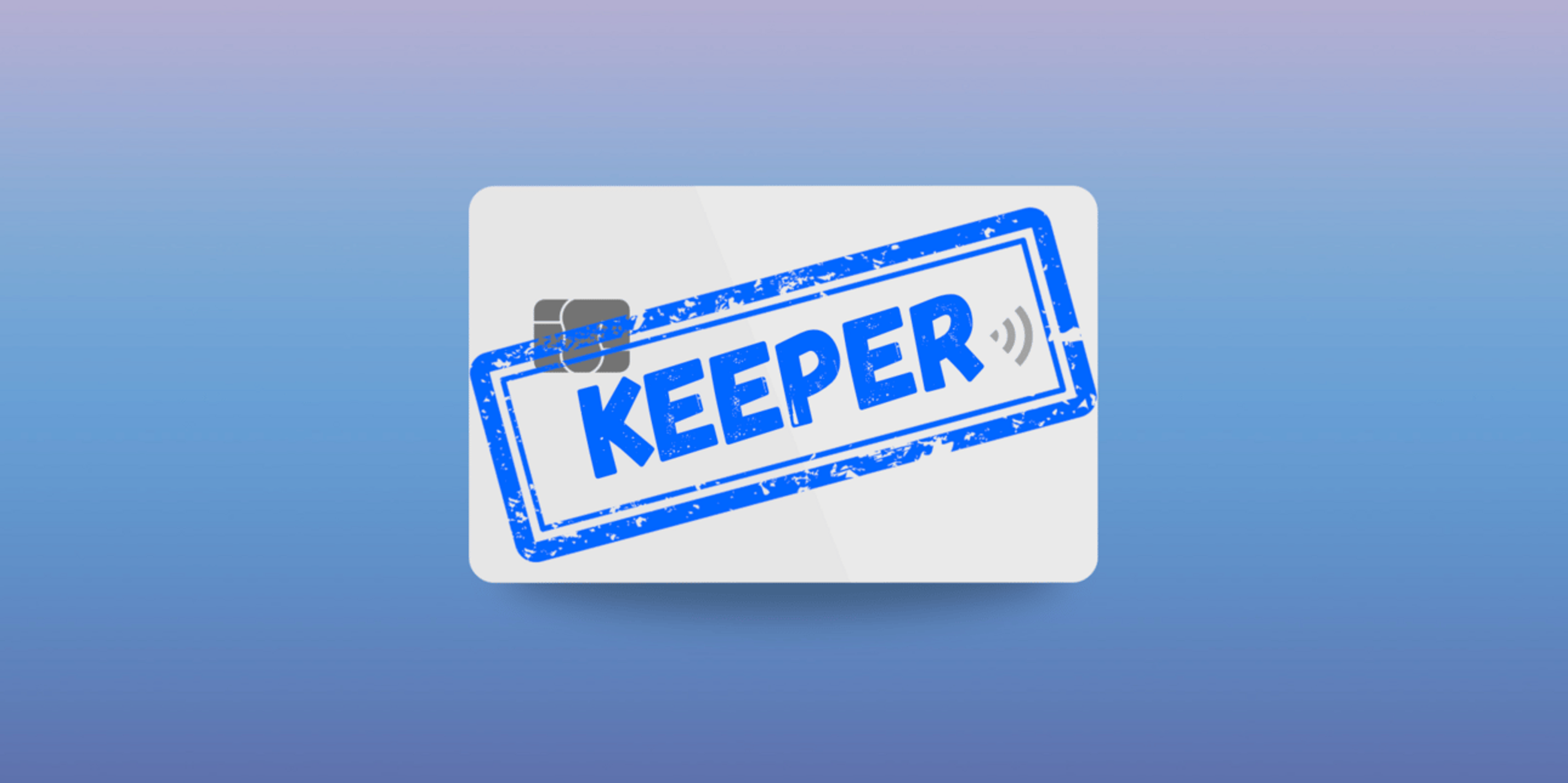 A blue and purple ombre background with a white credit card and blue stamp that says "keeper"