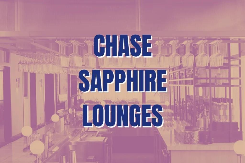 Ultimate Guide To Chase Sapphire Lounges