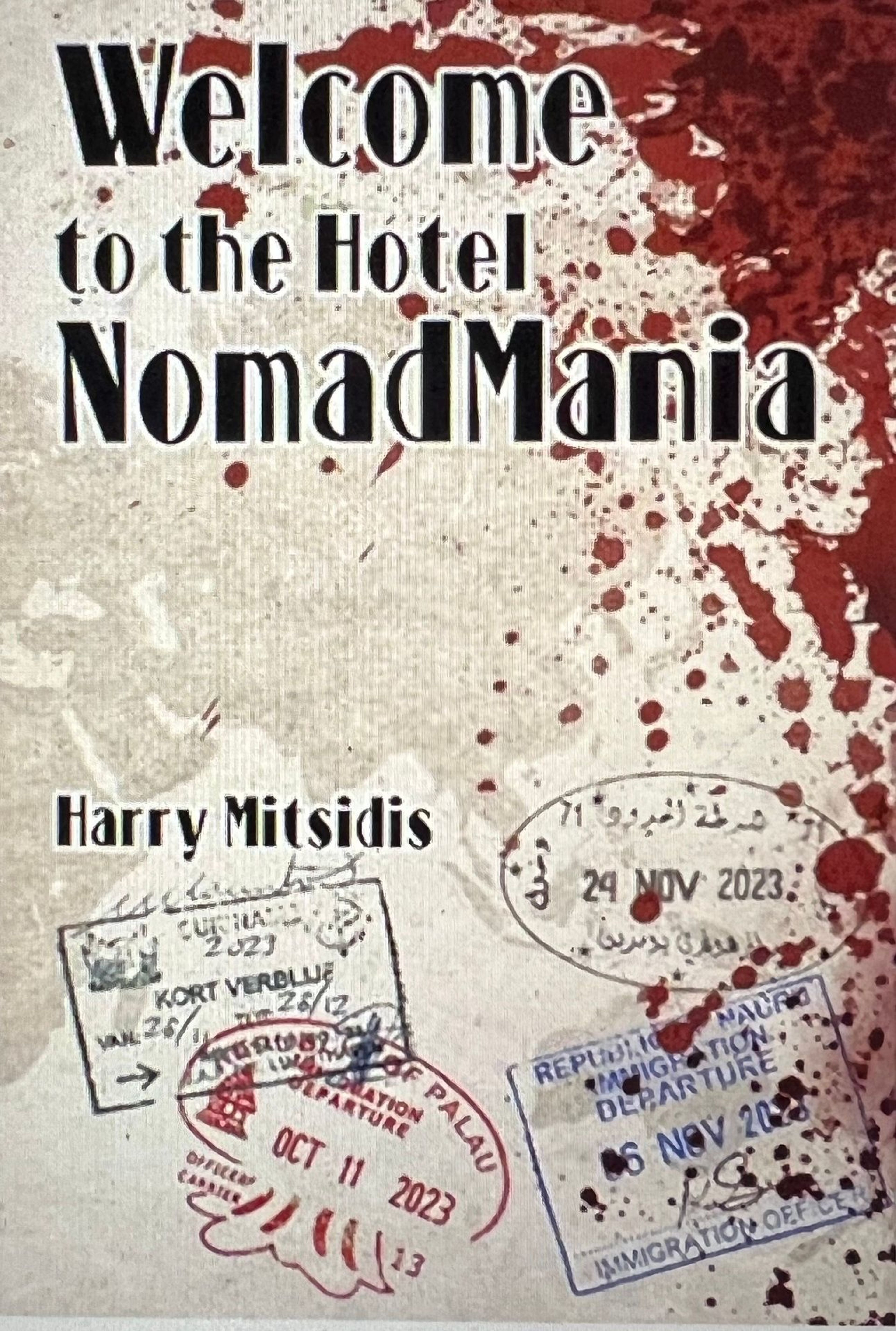 Harry’s latest book, “Welcome to the Hotel NomadMania”