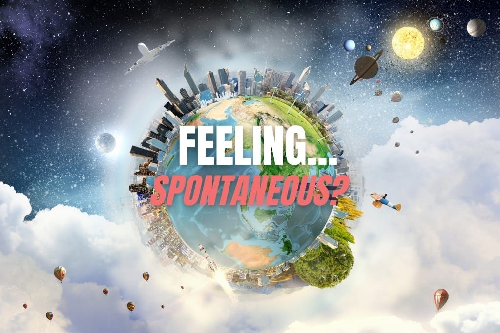 š Are you feeling spontaneous?
