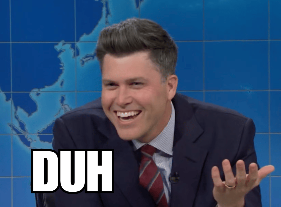 An SNL broadcaster making a face with the words "Duh"