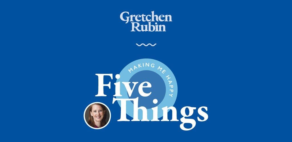 A blue background with text overlay that says "Five Things Making Me Happy"