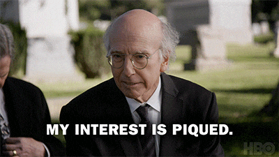 "My interest is piqued" gif