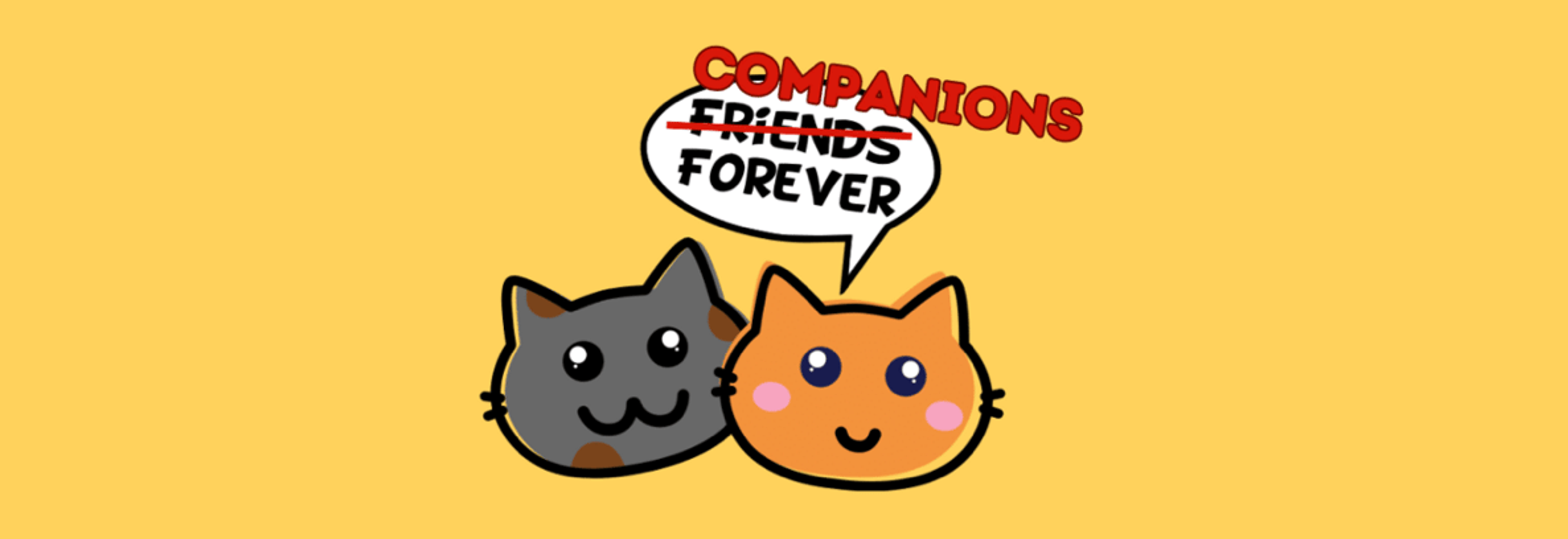 Two cat graphics with text that says "Companions Forever"