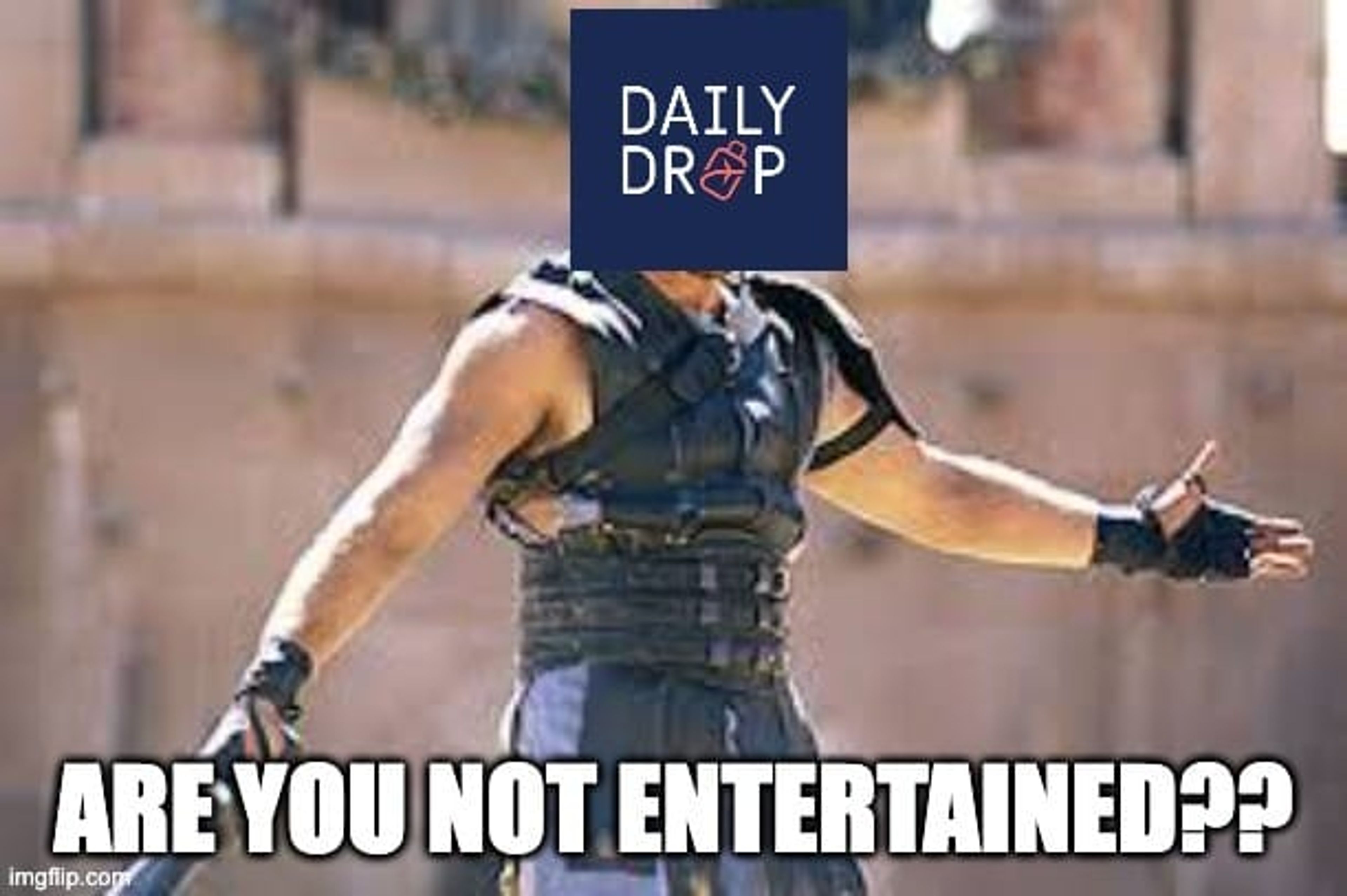 "Are you not entertained" meme