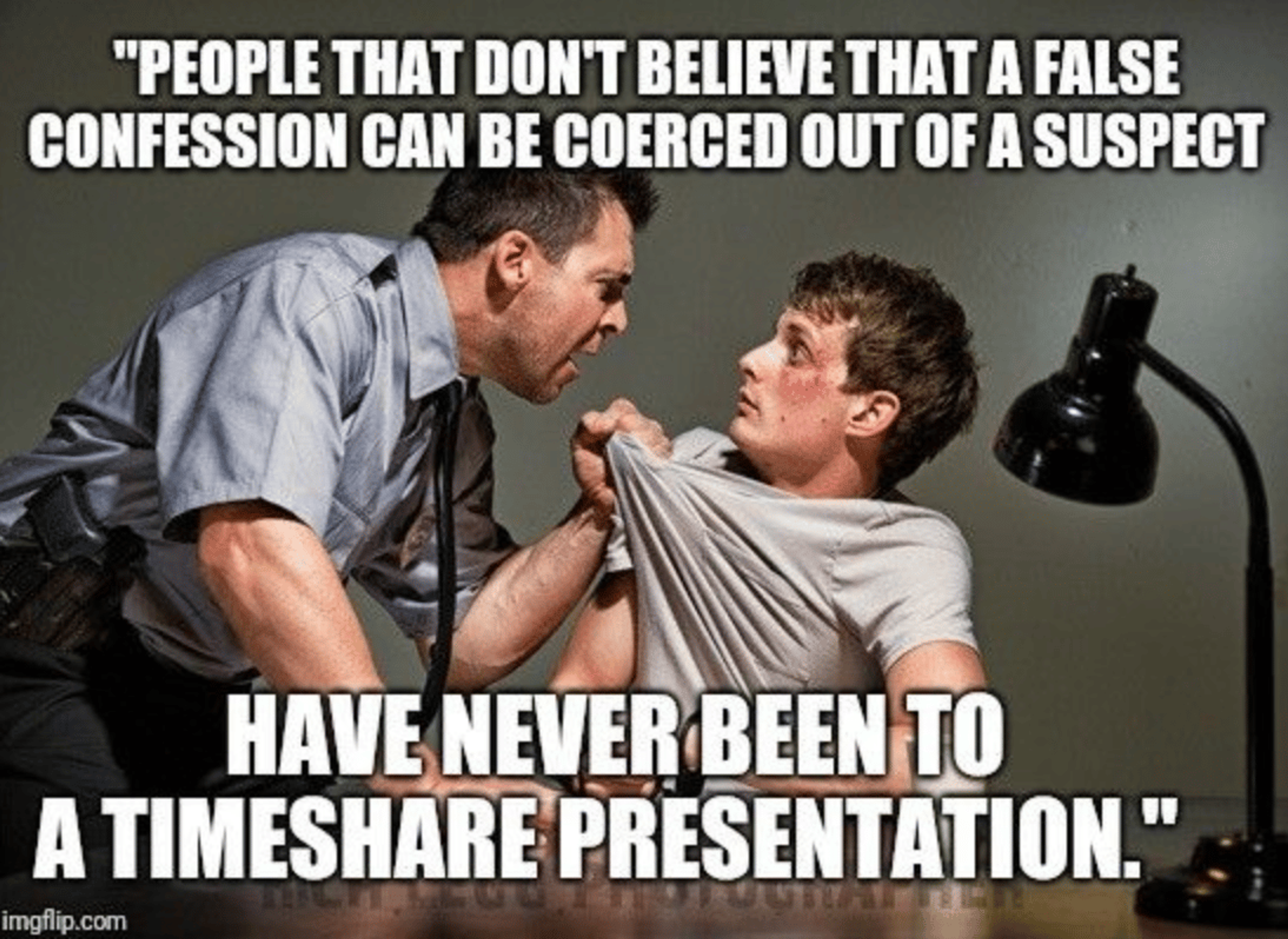 Meme about timeshare presentations with a cop pulling on a man's shirt in an intimidating way